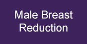 Male Breast reduction home page, Mens Treatments